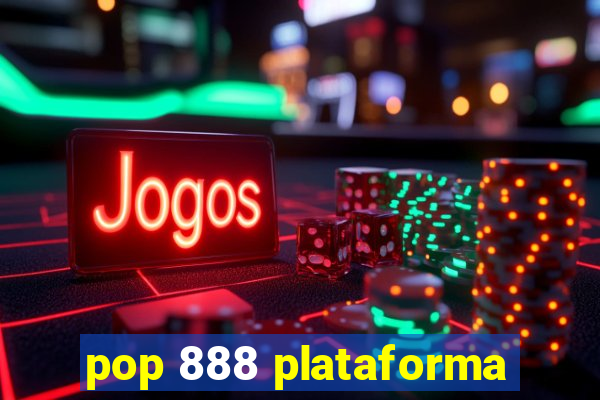 pop 888 plataforma